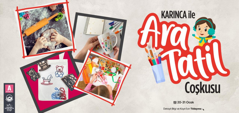 Karınca ile Ara Tatil Coşkusu Karınca ile Ara Tatil Coşkusu