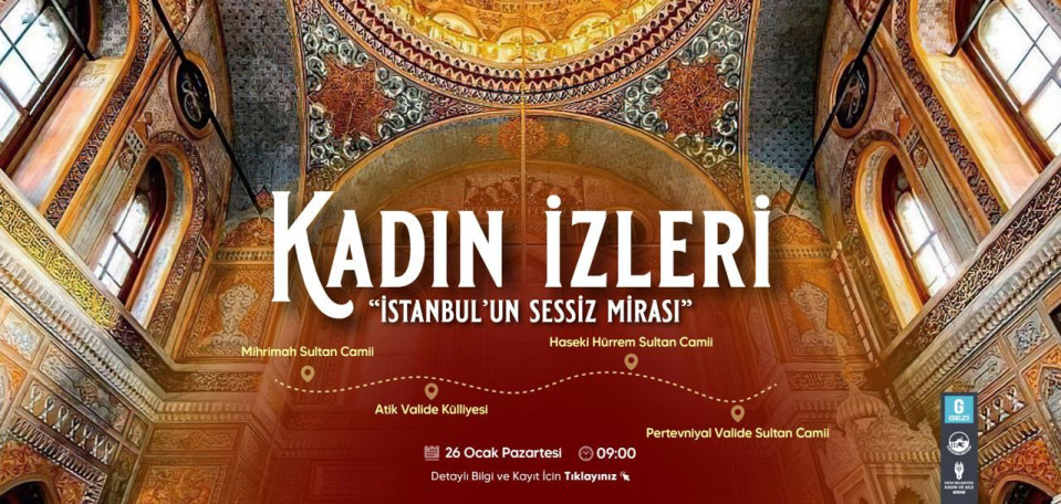 Kadın İzleri: İstanbul'un Sessiz Mirası Kadın İzleri: İstanbul'un Sessiz Mirası