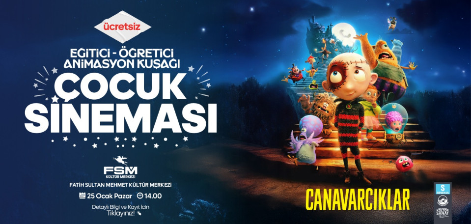 FSM Çocuk Sineması Canavarcıklar FSM Çocuk Sineması Canavarcıklar