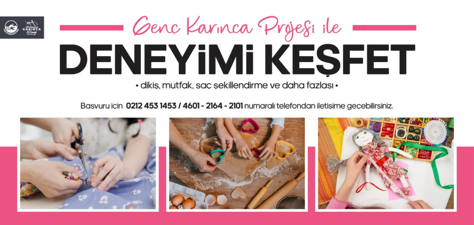 Genç Karınca Projesi ile Deneyimi Keşfet Genç Karınca Projesi ile Deneyimi Keşfet