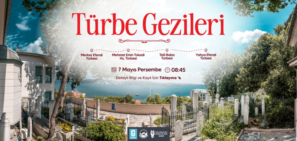 Türbe Gezileri Türbe Gezileri
