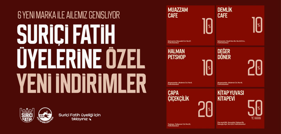 Suriçi Fatih Üyelerine Özel Yeni İndirimler Suriçi Fatih Üyelerine Özel Yeni İndirimler
