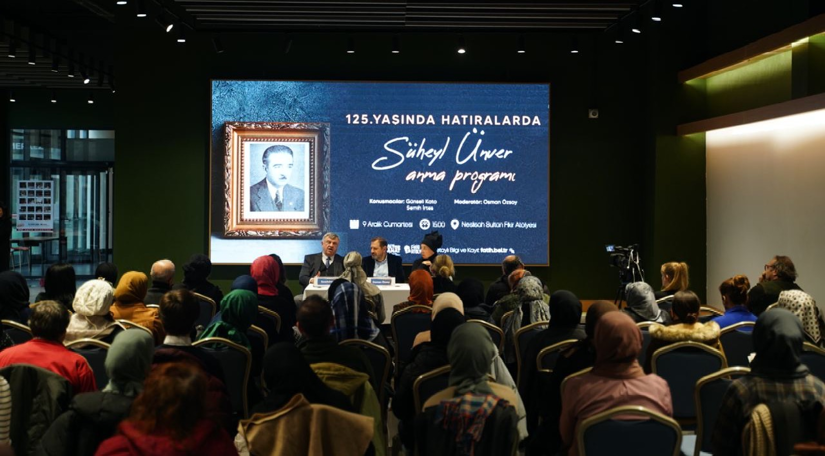 Süheyl Ünver 125. Doğum Yılında Neslişah Sultan Kültür Merkezi nde Hatıralarıyla Anıldı
