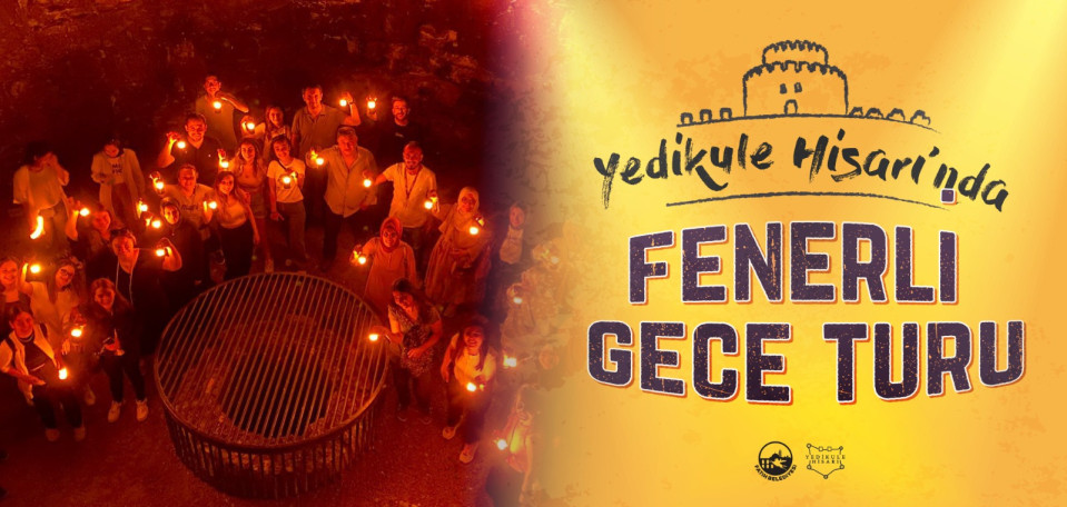 Yedikule Hisarı Gece Turları