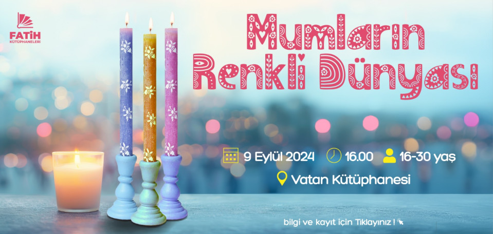 Mumların Renkli Dünyası