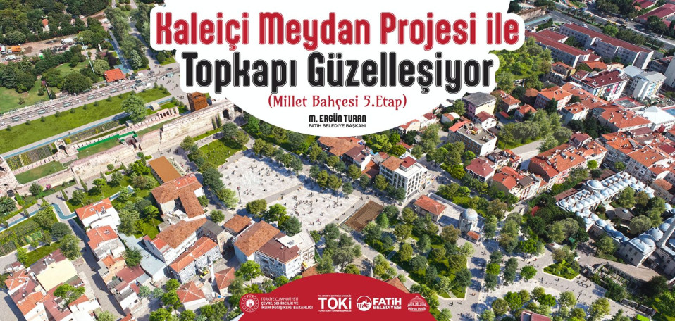 Kaleiçi Meydan Projesi ile Topkapı Güzelleşiyor