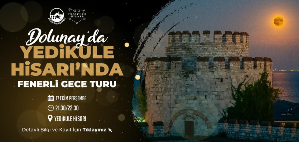 Dolunay Yedikule Hisarı Gece Turu