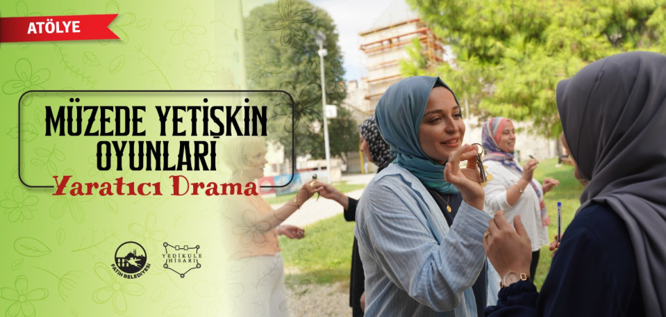 Müzede Yetişkin Oyunları Yaratıcı Drama