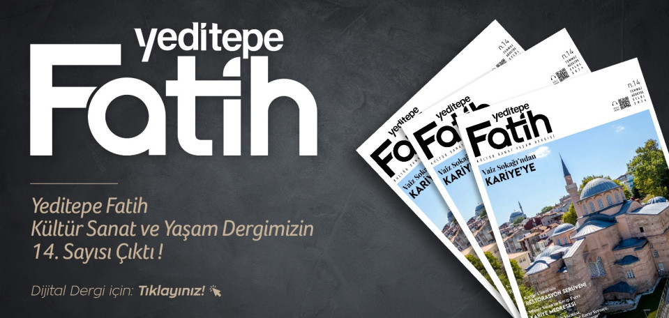 Yeditepe Fatih Kültür Sanat Yaşam Dergisi Sayı 14