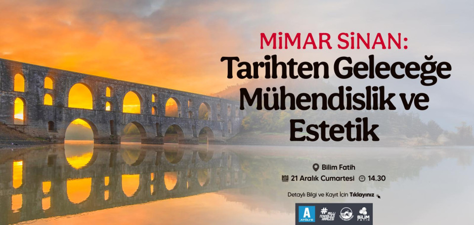 Mimar Sinan: Tarihten Geleceğe Mühendislik ve Estetik