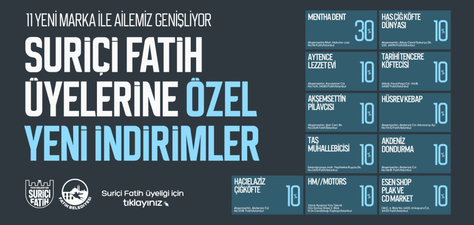Suriçi Fatih Üyelerine Özel Yeni İndirimler Suriçi Fatih Üyelerine Özel Yeni İndirimler