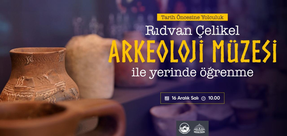 Rıdvan Çelikel Arkeoloji Müzesi Rıdvan Çelikel Arkeoloji Müzesi