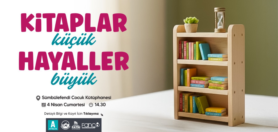 Kitaplar Küçük Hayaller Büyük Kitaplar Küçük Hayaller Büyük