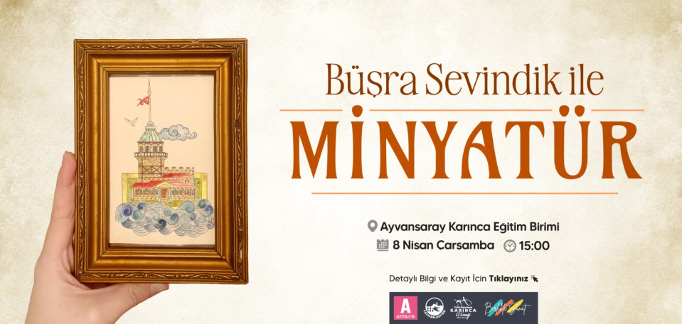 Büşra Sevindik ile Minyatür Büşra Sevindik ile Minyatür