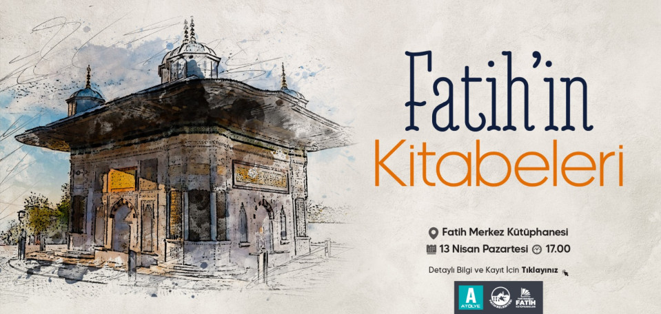 Fatih'in Kitabeleri Fatih'in Kitabeleri