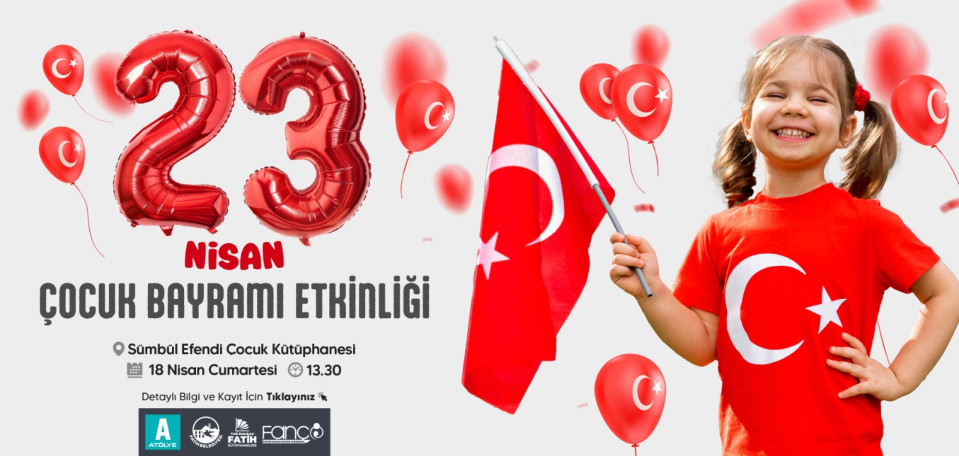 23 Nisan Çocuk Bayramı Etkinliği 23 Nisan Çocuk Bayramı Etkinliği