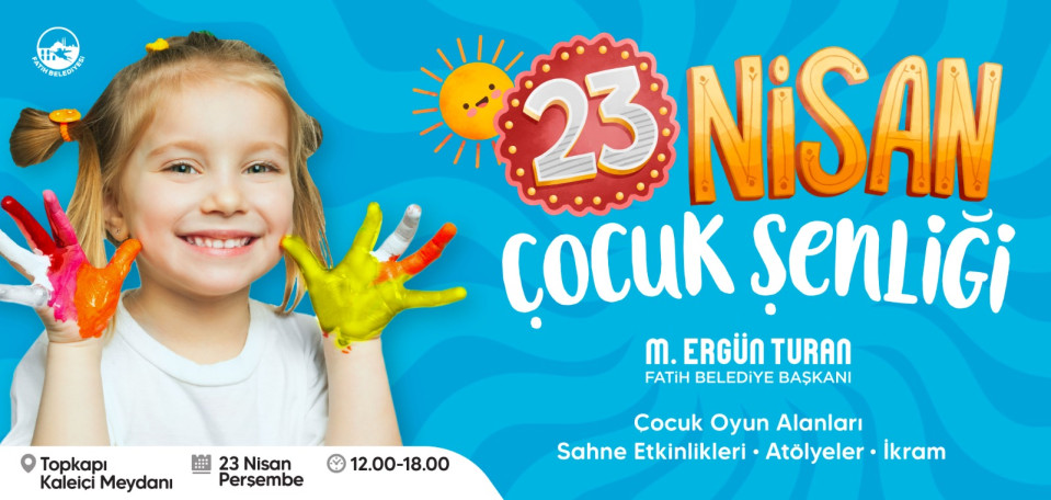 23 Nisan Çocuk Şenliği 23 Nisan Çocuk Şenliği