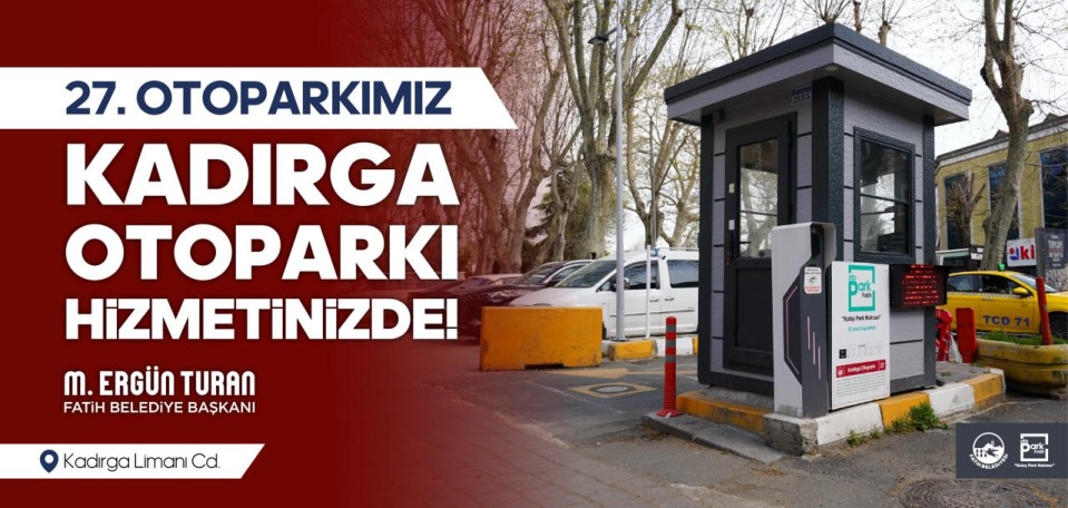 Kadırga Otoparkı Hizmetinizde Kadırga Otoparkı Hizmetinizde