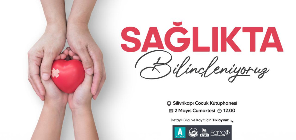 Sağlıkta Bilinçleniyoruz Sağlıkta Bilinçleniyoruz