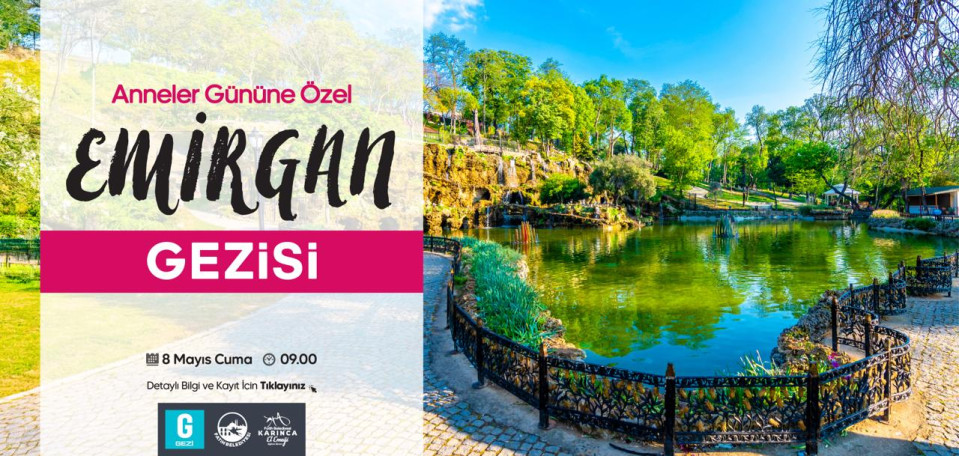 Anneler Gününe Özel Emirgan Gezisi Anneler Gününe Özel Emirgan Gezisi