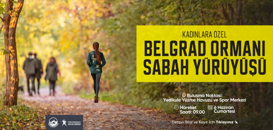 Kadınlara Özel Belgrad Ormanı Yürüyüşü Kadınlara Özel Belgrad Ormanı Yürüyüşü