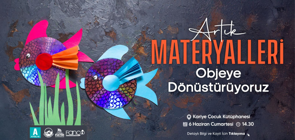Artık Materyalleri Objeye Dönüştürüyoruz Artık Materyalleri Objeye Dönüştürüyoruz