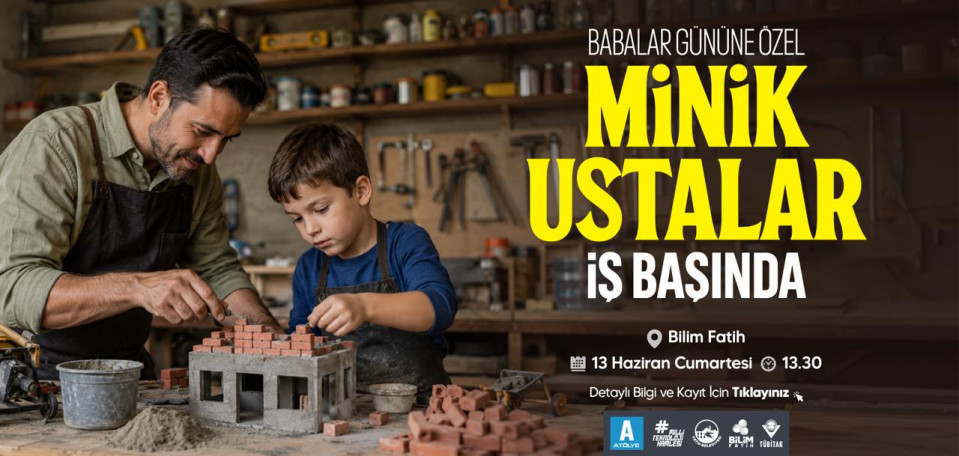 Babalar Günü'ne Özel Minik Ustalar İş Başında Babalar Günü'ne Özel Minik Ustalar İş Başında