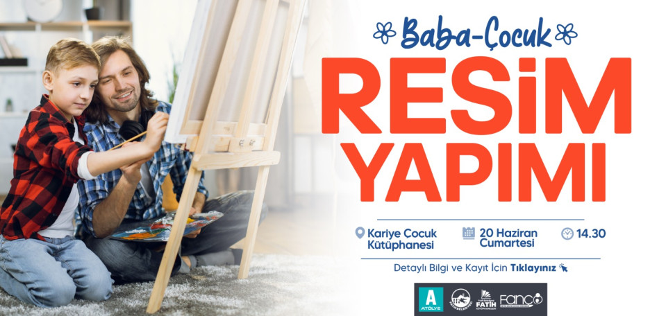 Baba-Çocuk Resim Atölyesi Baba-Çocuk Resim Atölyesi