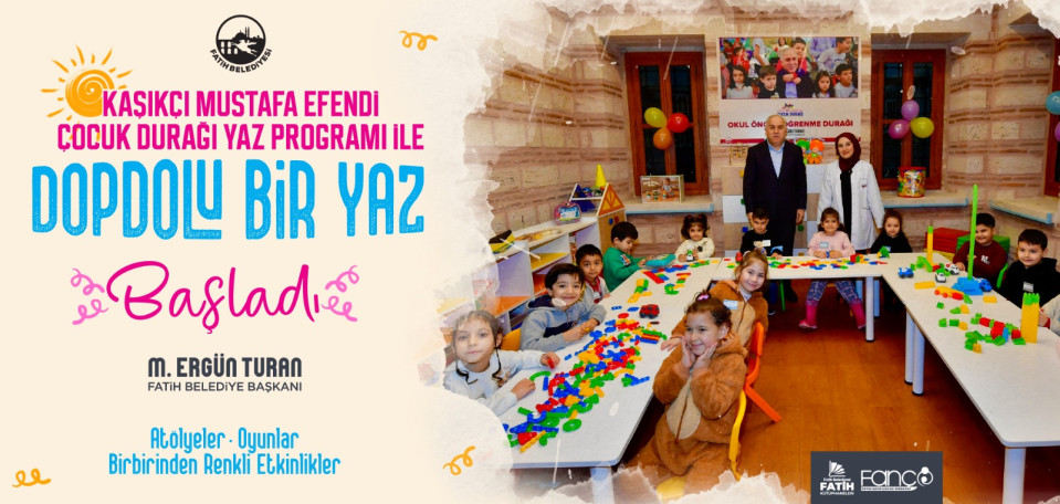 Kaşıkçı Mustafa Efendi Çocuk Durağı Yaz Programı Kaşıkçı Mustafa Efendi Çocuk Durağı Yaz Programı