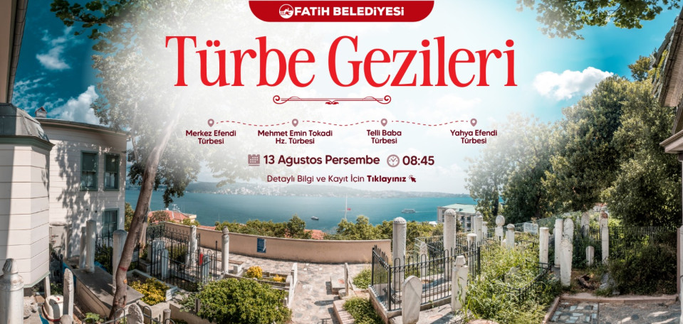 Türbe Gezileri Türbe Gezileri