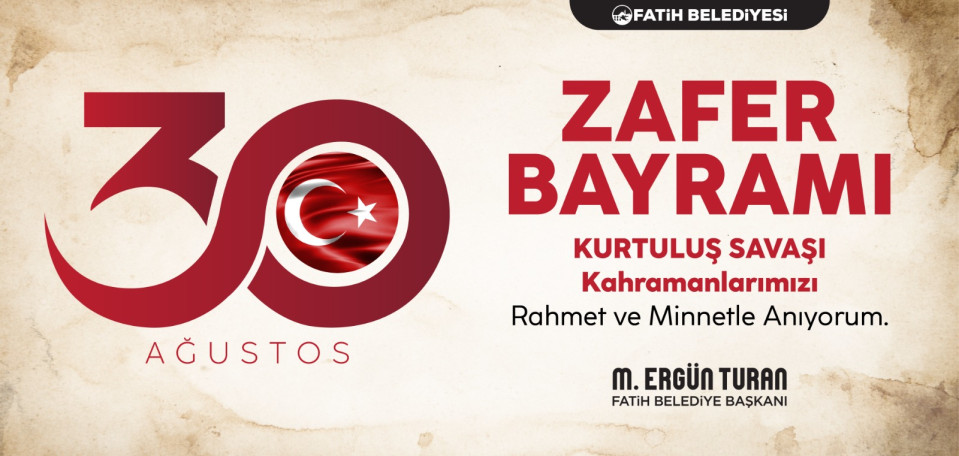 30 Ağustos Zafer Bayramı 30 Ağustos Zafer Bayramı