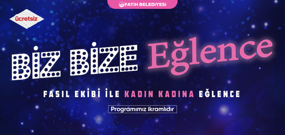 Biz Bize Eğlence Biz Bize Eğlence