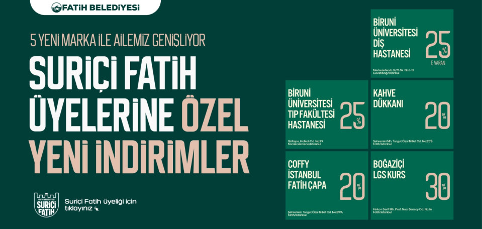 Suriçi Fatih Üyelerine Özel Yeni İndirimler Suriçi Fatih Üyelerine Özel Yeni İndirimler