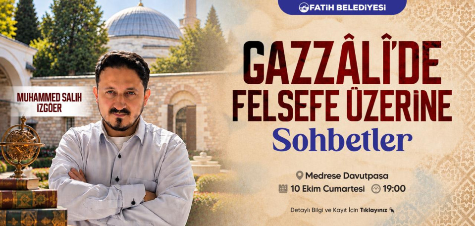 Gazzali'de Felsefe Üzerine Sohbetler Gazzali'de Felsefe Üzerine Sohbetler